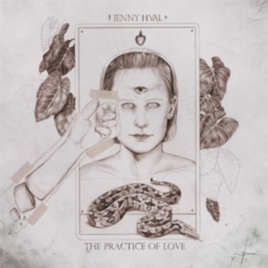 Jenny Hval - The Practice Of Love in der Gruppe CD bei Bengans Skivbutik AB (3658232)