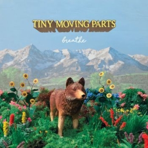 Tiny Moving Parts - Breathe in der Gruppe CD bei Bengans Skivbutik AB (3658257)