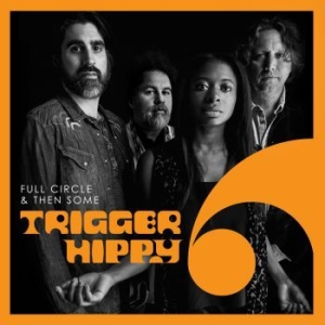 Trigger Hippy - Full Circle And Then Some in der Gruppe CD bei Bengans Skivbutik AB (3659050)