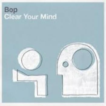Bop - Clear Your Mind in der Gruppe CD / Bestseller bei Bengans Skivbutik AB (3659061)