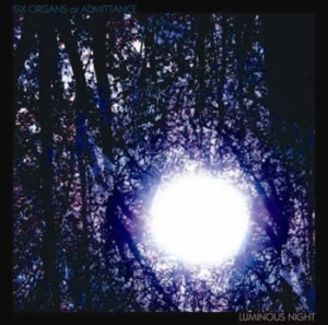 Six Organs Of Admittance - Luminous Night in der Gruppe VINYL bei Bengans Skivbutik AB (3661877)