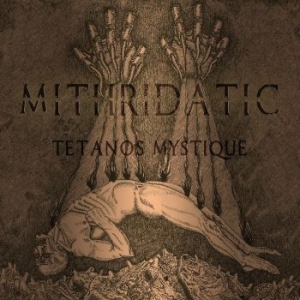 Mithridatic - Tetanos Mystique in der Gruppe CD bei Bengans Skivbutik AB (3664023)