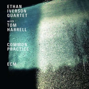 Ethan Iverson Quartet Harrell Tom - Common Practice in der Gruppe CD bei Bengans Skivbutik AB (3664030)