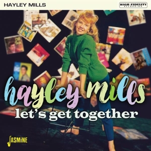 Hayley Mills - Let's Get Together in der Gruppe CD bei Bengans Skivbutik AB (3664528)