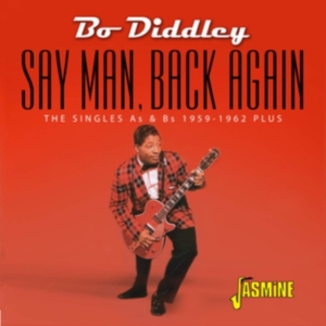 Diddley Bo - Say Man, Back Again - Singles As & in der Gruppe CD bei Bengans Skivbutik AB (3664532)