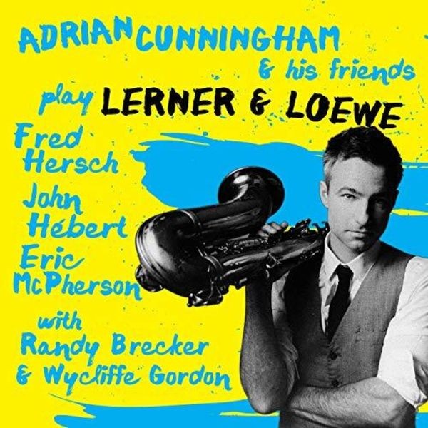 Cunningham Adrian & His Friends - Play Lerner & Loewe in der Gruppe CD / Jazz/Blues bei Bengans Skivbutik AB (3664587)