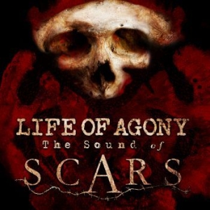 Life Of Agony - Sound Of Scars in der Gruppe CD bei Bengans Skivbutik AB (3664606)