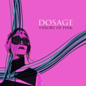 Dosage - Theory Of Pink in der Gruppe VINYL bei Bengans Skivbutik AB (3664659)