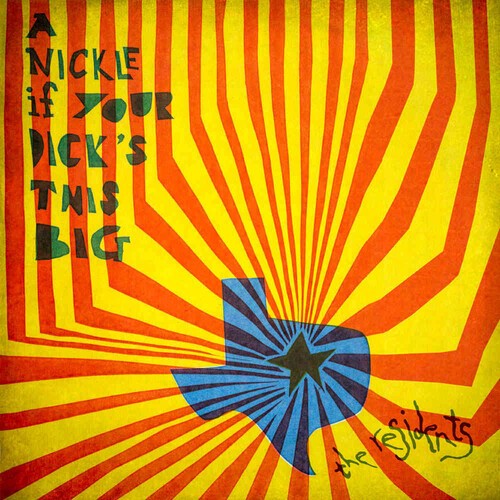 Residents - A Nickle If Your Dick's This Big (1 in der Gruppe CD / Bestseller bei Bengans Skivbutik AB (3664680)