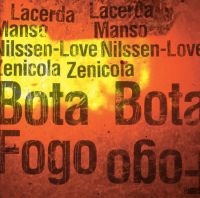 Lacerda/Manso/Nilssen-Love/Zenicola - Bota Fogo in der Gruppe CD / Jazz bei Bengans Skivbutik AB (3664763)