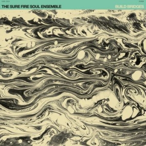 Sure Fire Soul Ensemble The - Build Bridges in der Gruppe VINYL bei Bengans Skivbutik AB (3665810)