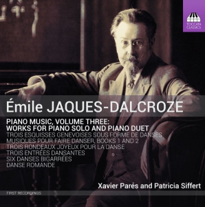 Jaques-Dalcroze Émile - Piano Music, Vol. 3 in der Gruppe CD bei Bengans Skivbutik AB (3666021)