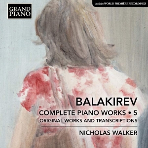 Balakirev Mily - Complete Piano Works, Vol. 5 in der Gruppe CD bei Bengans Skivbutik AB (3666064)