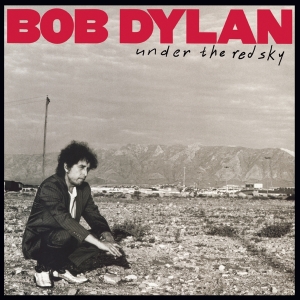 Dylan Bob - Under The Red Sky in der Gruppe VINYL bei Bengans Skivbutik AB (3666891)