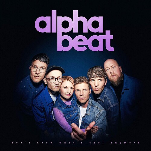 Alphabeat - Don't Know What's Cool Anymore in der Gruppe CD / Pop bei Bengans Skivbutik AB (3667015)
