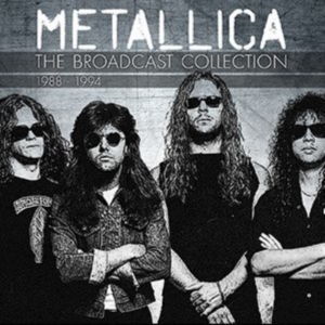 Metallica - The Broadcast Collection 1988-1994 in der Gruppe CD / Hårdrock bei Bengans Skivbutik AB (3667022)