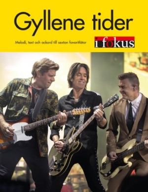 Gyllene Tider i Fokus in der Gruppe BÜCHER / Taschenbuch / Musik och dans bei Bengans Skivbutik AB (3668619)