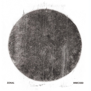 Zonal - Wrecked Lp in der Gruppe UNSERE TIPPS / Årsbästalistor 2019 / Årsbästa 2019 Gaffa bei Bengans Skivbutik AB (3670104)