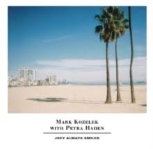 Kozelek Mark & Petra Haden - Joey Always Smiled in der Gruppe CD / Pop-Rock bei Bengans Skivbutik AB (3670177)
