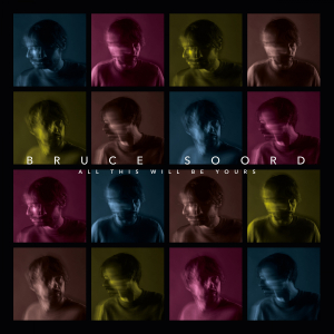 Soord Bruce - All This Will Be Yours in der Gruppe VINYL bei Bengans Skivbutik AB (3670192)