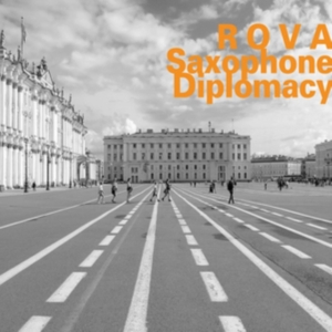 Rova - Saxophone Diplomacy in der Gruppe CD bei Bengans Skivbutik AB (3671823)
