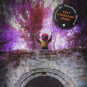 Admiral Sir Cloudesley Shovell - Very Uncertain Times in der Gruppe VINYL bei Bengans Skivbutik AB (3672561)