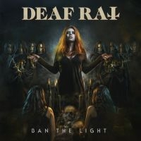 Deaf Rat - Ban The Light in der Gruppe CD bei Bengans Skivbutik AB (3672563)