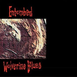 Entombed - Wolverine Blues in der Gruppe CD bei Bengans Skivbutik AB (3672567)