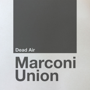 Marconi Union - Dead Air in der Gruppe CD bei Bengans Skivbutik AB (3672804)