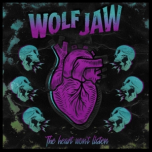 Wolf Jaw - Heart Won't Listen in der Gruppe CD bei Bengans Skivbutik AB (3672846)