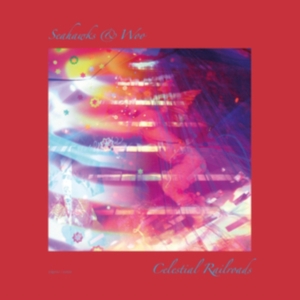 Seahawks & Woo - Celestial Railroads in der Gruppe CD bei Bengans Skivbutik AB (3672879)