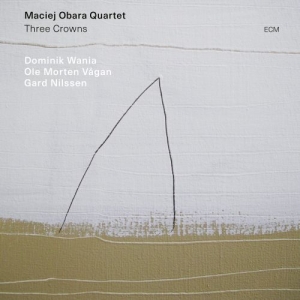 Maciej Obara Quartet - Three Crowns in der Gruppe Externt_Lager / Naxoslager bei Bengans Skivbutik AB (3672926)