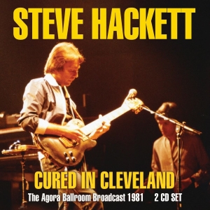 Hackett Steve - Cured In Cleveland (2 Cd Broadcast in der Gruppe Minishops / Steve Hackett bei Bengans Skivbutik AB (3674672)