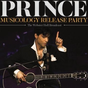 Prince - Musicology Release Party (Broadcast in der Gruppe CD bei Bengans Skivbutik AB (3674683)