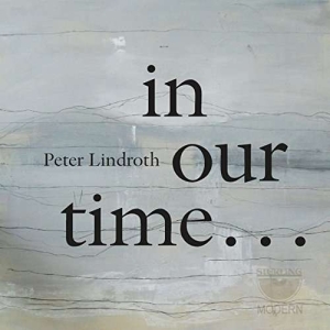 Lindrothpeter - In Our Time... in der Gruppe CD bei Bengans Skivbutik AB (3674746)