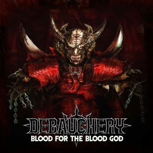 Debauchery - Blood For The Blood God (3 Cd) in der Gruppe CD bei Bengans Skivbutik AB (3675771)