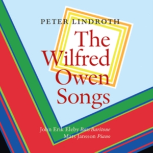 Lindroth Peter - The Wilfred Owen Songs in der Gruppe CD bei Bengans Skivbutik AB (3675811)