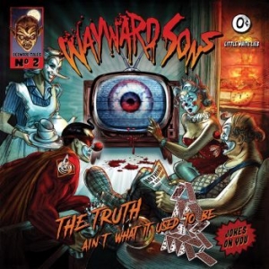 Wayward Sons - The Truth Ain't What It Used To Be in der Gruppe CD bei Bengans Skivbutik AB (3676348)