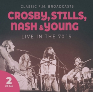 Crosby Stills Nash & Young - Live In The 70'S in der Gruppe CD / Pop-Rock bei Bengans Skivbutik AB (3676370)