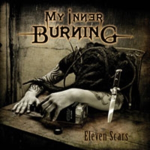 My Inner Burning - Eleven Scars! in der Gruppe CD bei Bengans Skivbutik AB (3676372)
