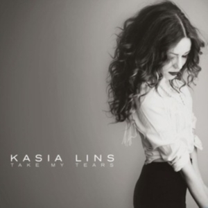 Lins Kasia - Take My Tears in der Gruppe CD bei Bengans Skivbutik AB (3676433)