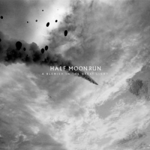 Half Moon Run - A Blemish In The Great Light in der Gruppe CD bei Bengans Skivbutik AB (3676466)
