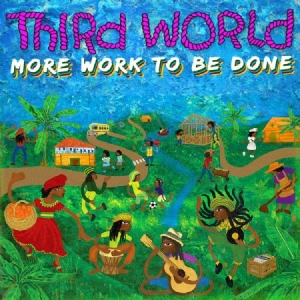 Third World - More Work To Be Done in der Gruppe CD bei Bengans Skivbutik AB (3676474)