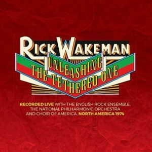 Wakeman Rick - Unleashing The Tethered One in der Gruppe CD bei Bengans Skivbutik AB (3676491)