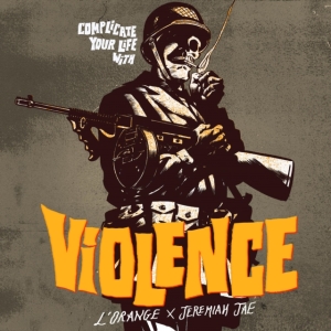 L'orange & Jeremiah Jae - Complicate Your Life With Violence in der Gruppe VINYL bei Bengans Skivbutik AB (3676492)