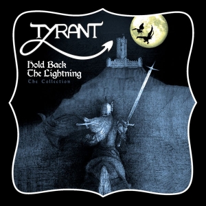 Tyrant - Hold Back The Lightning in der Gruppe CD bei Bengans Skivbutik AB (3676676)