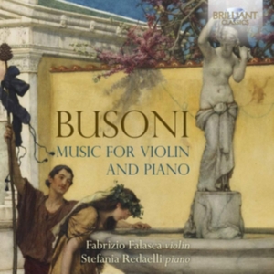Busoni Ferruccio - Music For Violin And Piano in der Gruppe CD bei Bengans Skivbutik AB (3676774)