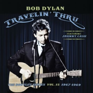 Dylan Bob - Travelin' Thru, 1967 - 1969: The Bootleg Series, Vol. 15 in der Gruppe Minishops / Bob Dylan bei Bengans Skivbutik AB (3676875)