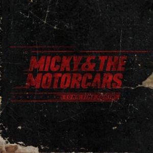 Micky & The Motorcars - Long Time Comin' in der Gruppe CD bei Bengans Skivbutik AB (3676902)