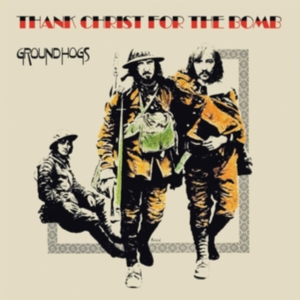 Groundhogs The - Thank Christ For The Bomb (Standard in der Gruppe VINYL bei Bengans Skivbutik AB (3676975)